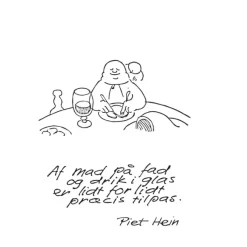 Piet Hein - Vandglas m. gruk: Husk at elske.. + Af mad på fad...